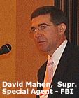 David Mahon, FBI - Supervising Agent