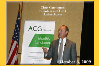 ACG Denver 10.6.09 Speaker: Chris 
            Carrington, Alpine Access