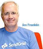 Jim Franklin, CEO, SendGrid