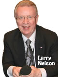 Larry Nelson, Author, Mastering Change in the Midst 
         of Chaos